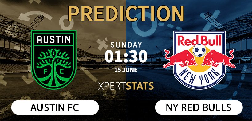 Austin FC vs New York Red Bulls Prediction 15.06.2025