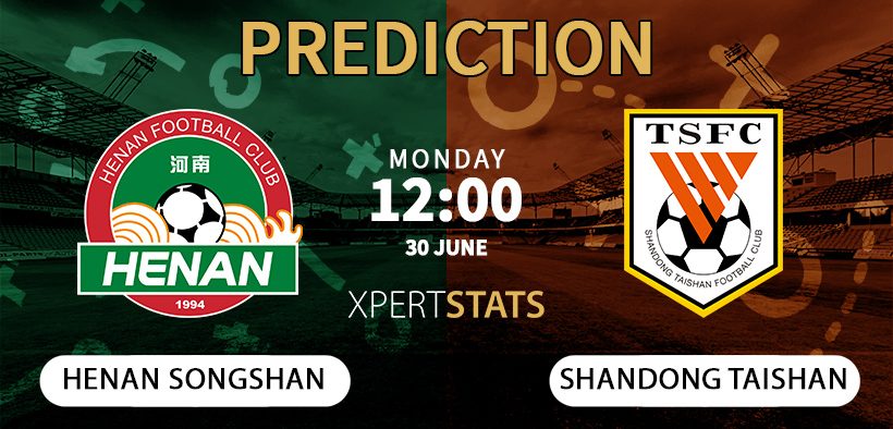 Henan Songshan vs Shandong Taishan Prediction 30.06.2025