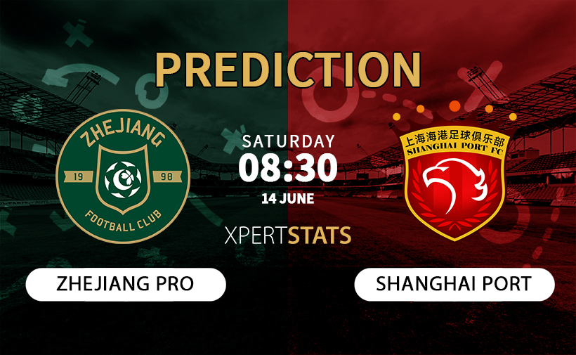 Zhejiang Professional vs Shanghai Port Predictions 14.06.2025