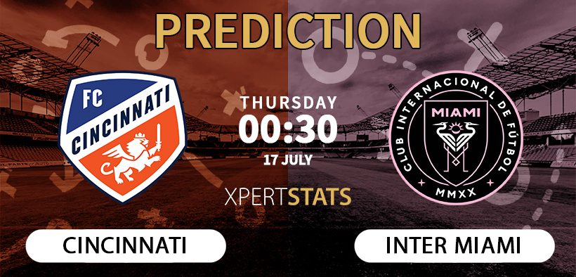 Cincinnati vs Inter Miami Prediction 17.07.2025