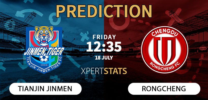 Tianjin Jinmen Tiger vs Chengdu Rongcheng Prediction 18.07.2025