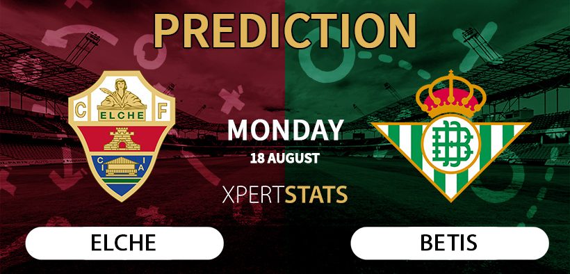 Elche vs Betis Prediction 18.08.2025