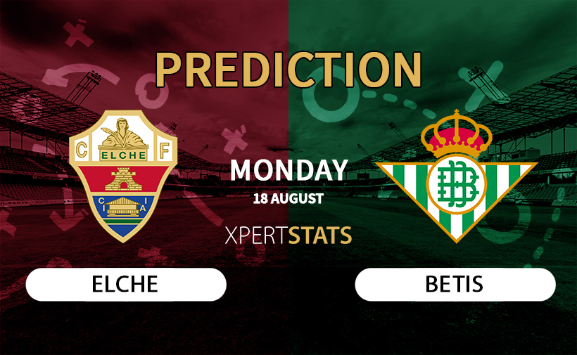 Elche vs Betis Prediction 18.08.2025