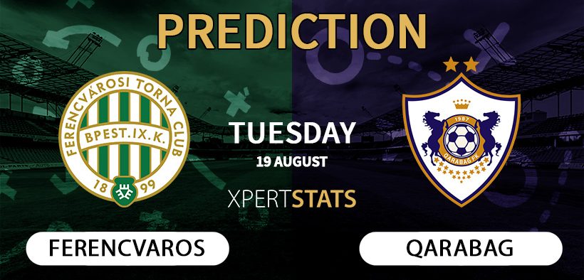 Ferencvaros vs Qarabag Prediction 19.08.2025