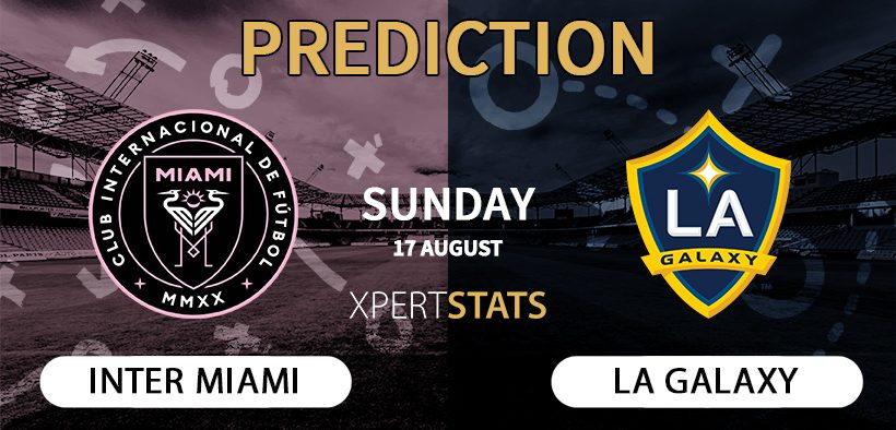 Inter Miami vs Los Angeles Galaxy Prediction 17.08.2025