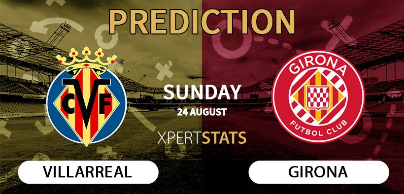 Villarreal vs Girona Prediction 24.08.2025