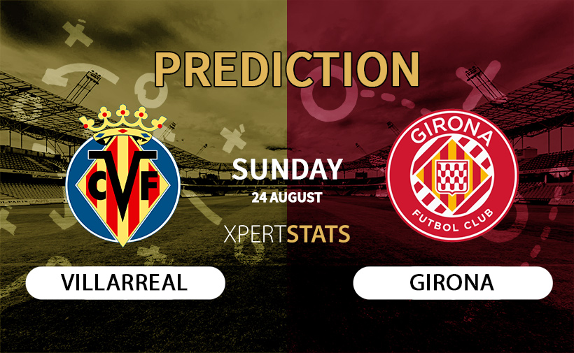 Villarreal vs Girona Prediction 24.08.2025